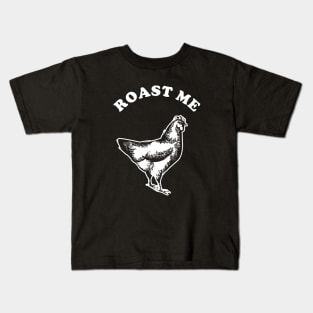 Roast Me Kids T-Shirt